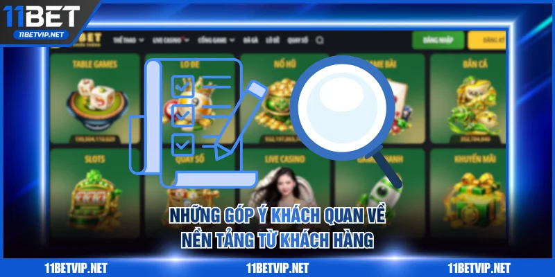 Những góp ý khách quan về nền tảng từ khách hàng